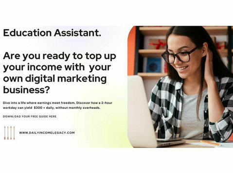 Education Assistant? Work 2 hrs from home to increase income - Marketing