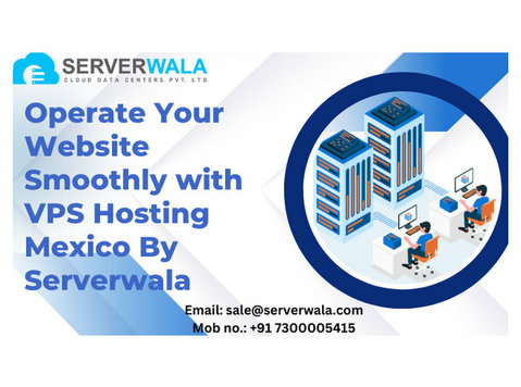 Operate Website Smoothly VPS Hosting Mexico By Serverwala - שירותי מחשב