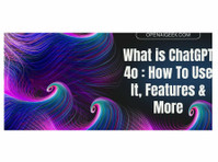 What is ChatGPT 4o : How To Use It, Features & More - Архитекти