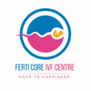 Ferti Core IVF Centre